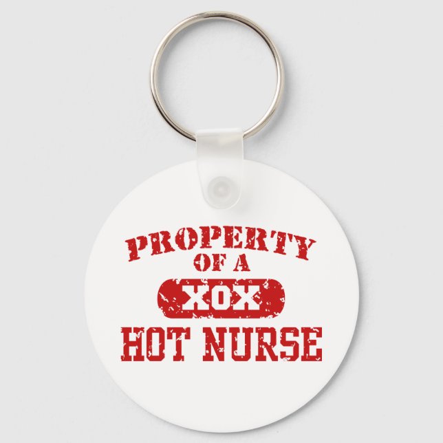Property of a Hot Nurse Key Ring (Front)