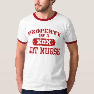 Property of a Hot Nurse T-Shirt