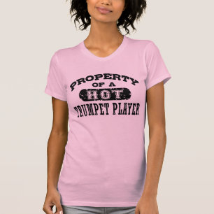 Property of a Hot Trumpet Player T-Shirt