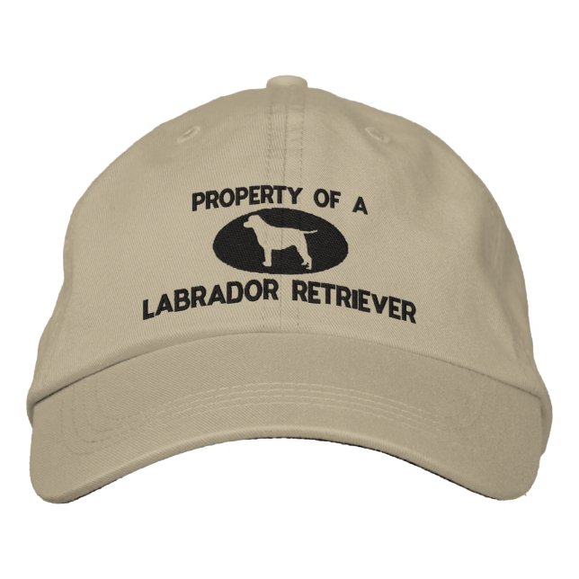 Property of a Labrador Retriever Embroidered Hat (Front)
