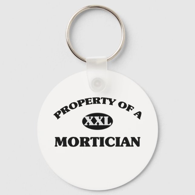 Property of a MORTICIAN Key Ring (Front)