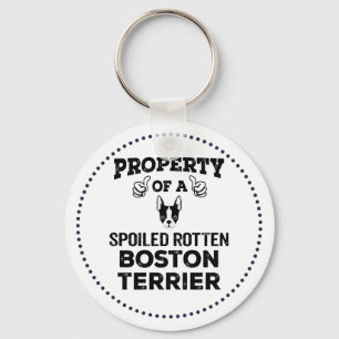 Property of a spoiled rotten Boston terrier Keycha Key Ring