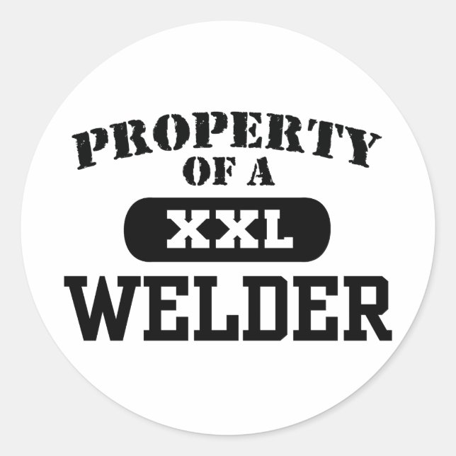 Property of a Welder Classic Round Sticker (Front)