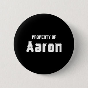 Property Of Aaron Funny Bachelorette Gifts For Bri 6 Cm Round Badge