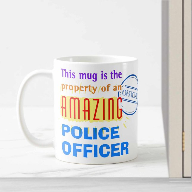 Property of Amazing Police Officer Coffee Mug (Creator Uploaded)