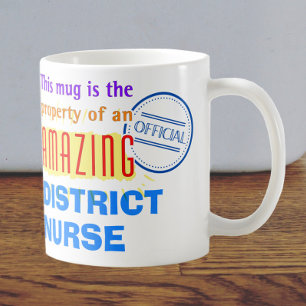 Property of an Amazing District Nurse Coffee Mug