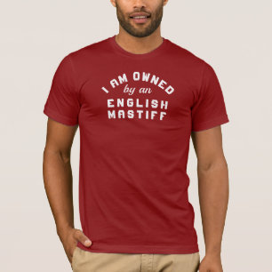 Property of an English Mastiff T-Shirt