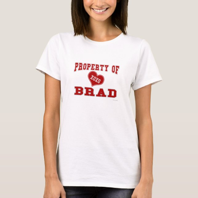 Property of Brad T-Shirt (Front)