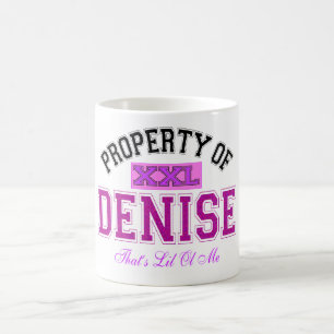 Property of Denise Coffee Mug