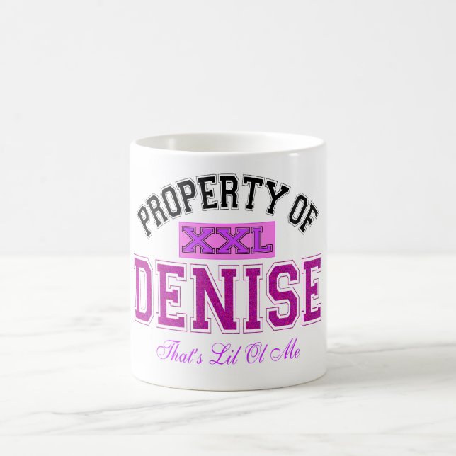 Property of Denise Coffee Mug (Center)