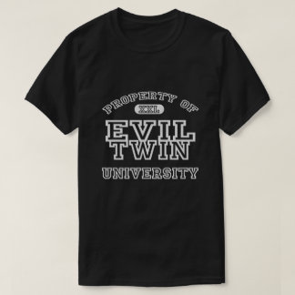 Property Of Evil Twin University T-Shirt
