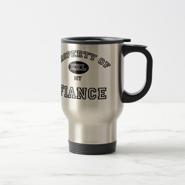 Property of Fiance Travel Mug (Right)