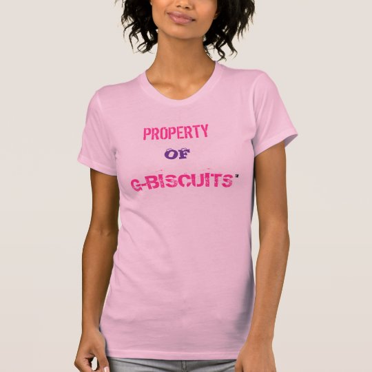 Property of G-Biscuits T-Shirt