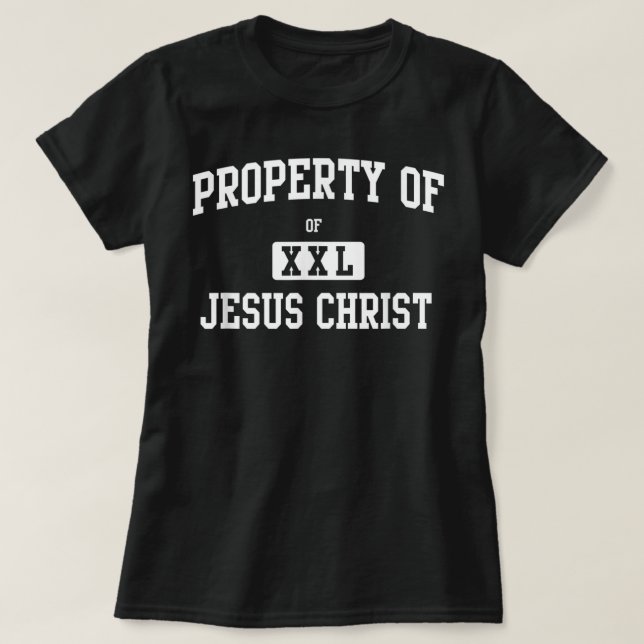 Property of Jesus Christ T-Shirt (Design Front)