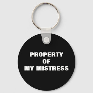 PROPERTY OF MY MISTRESS KEY RING
