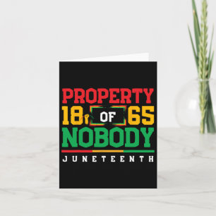 Property Of Nobody Celebrate Juneteenth 1865 Junet Card
