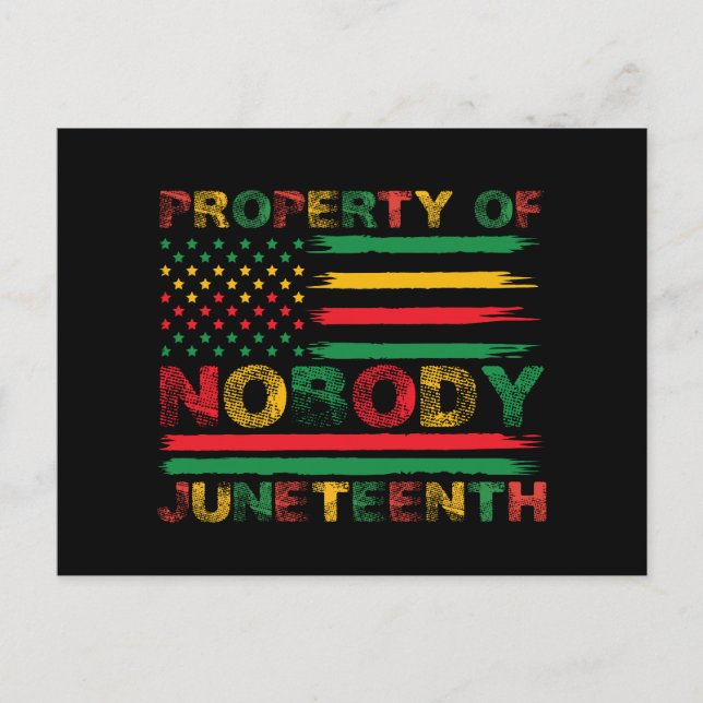 Property Of Nobody Juneteenth US American Flag Postcard (Front)