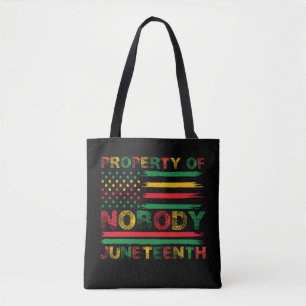 Property Of Nobody Juneteenth US American Flag Tote Bag