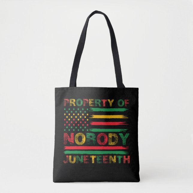 Property Of Nobody Juneteenth US American Flag Tote Bag (Front)