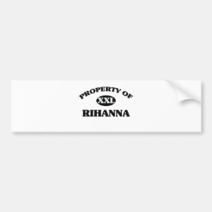 Property of RIHANNA Bumper Sticker
