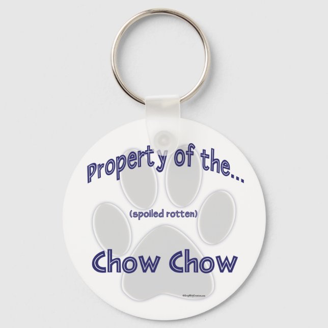 Property of Spoiled Rotten Chow Chow Keychain (Front)