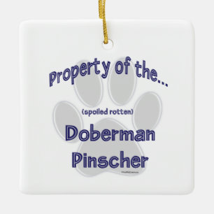 Property of Spoiled Rotten Doberman Keychain Ceramic Ornament