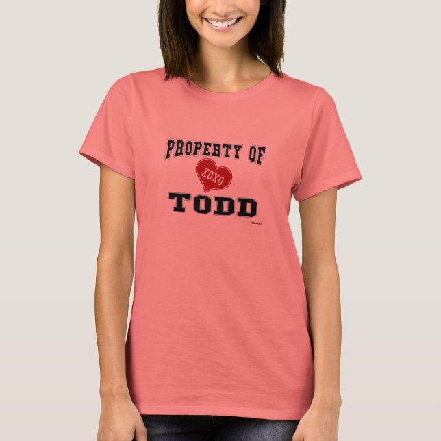 Property of Todd T-Shirt (Front)