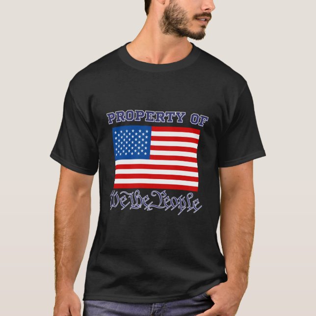 Property Of We The People With An American Flag T-Shirt (Front)