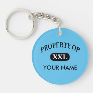 Property of XXL Your Name Key Ring