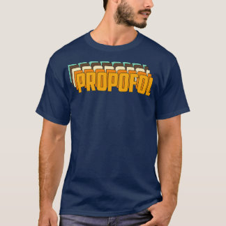 Propofol Retro Repeat Text 1 T-Shirt