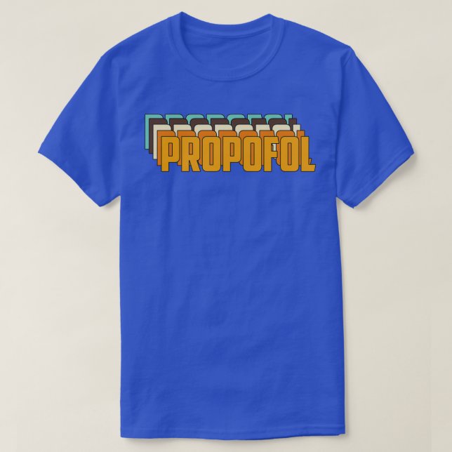 Propofol Retro Repeat Text T-Shirt (Design Front)