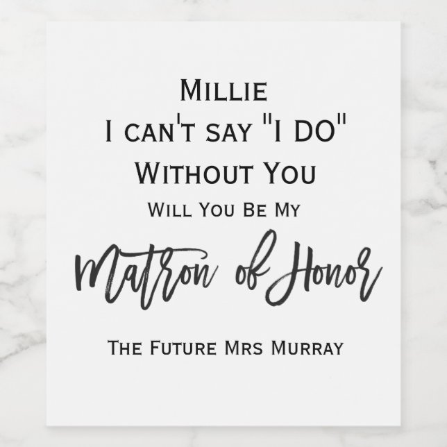 Proposal to Your Matron of Honour Wine Label (Single Label)