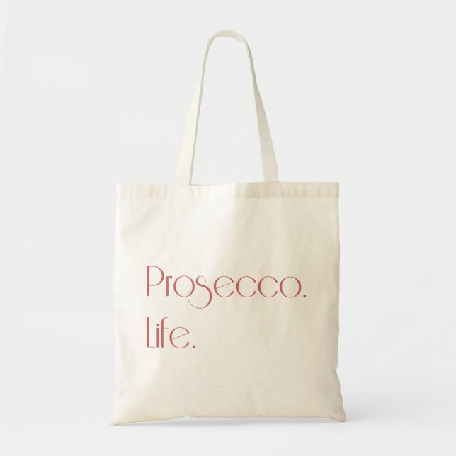 Prosecco Life Tote Bag (Front)