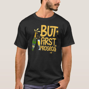 Prosecco Wine Champagne Cocktails Rose Bottle Ital T-Shirt