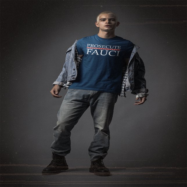 Prosecute Fauci | Anti Fauci T-Shirt (Creator Uploaded)