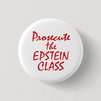 Prosecute the Epstein Class 3 Cm Round Badge