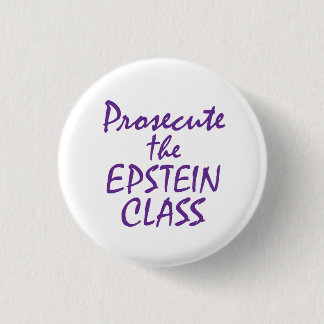Prosecute the Epstein Class 3 Cm Round Badge