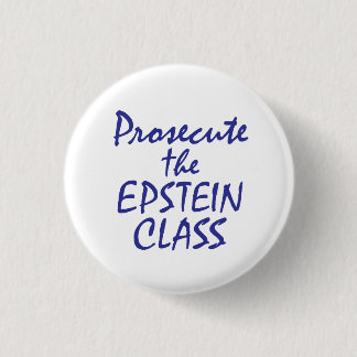 Prosecute the Epstein Class 3 Cm Round Badge