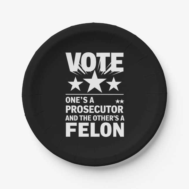 Prosecutor versus Felon Voter Funny Political Paper Plate (Front)
