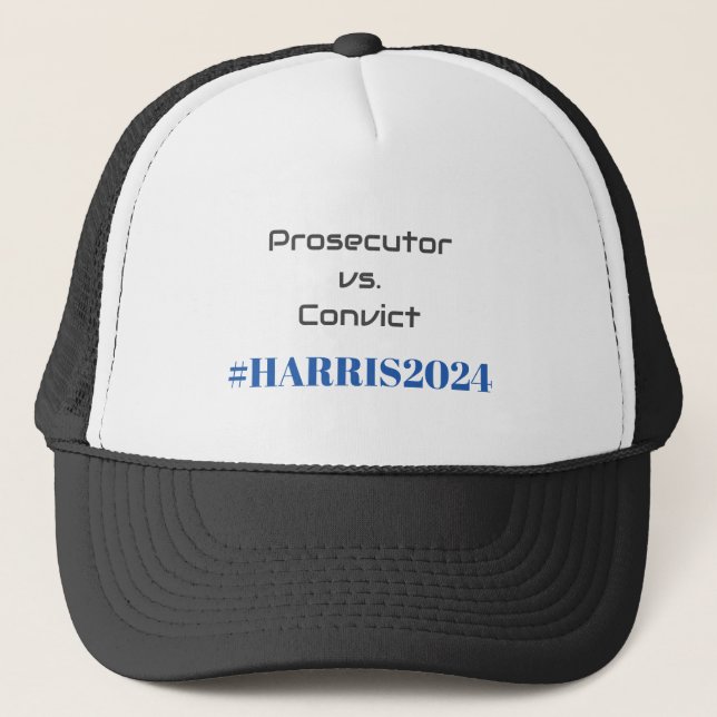 Prosecutor vs. Convict! Kamala Harris 2024 Cool Trucker Hat (Front)