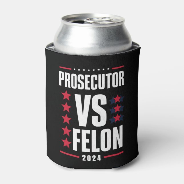 Prosecutor Vs Felon 2024 Can Cooler (Can Front)