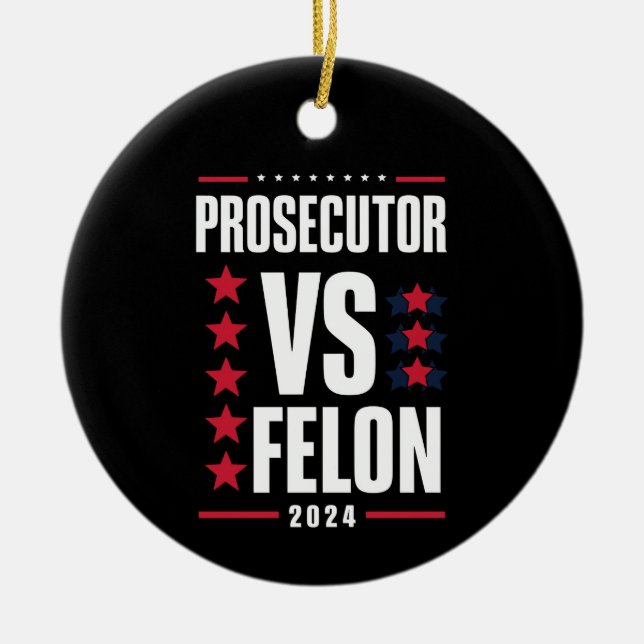 Prosecutor Vs Felon 2024 Ceramic Tree Decoration (Front)