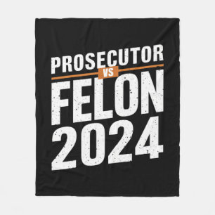 Prosecutor Vs Felon 2024 Fleece Blanket