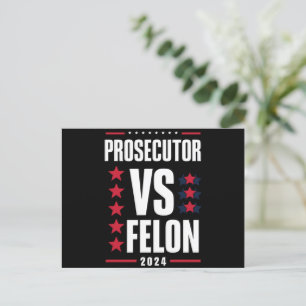 Prosecutor Vs Felon 2024 Postcard