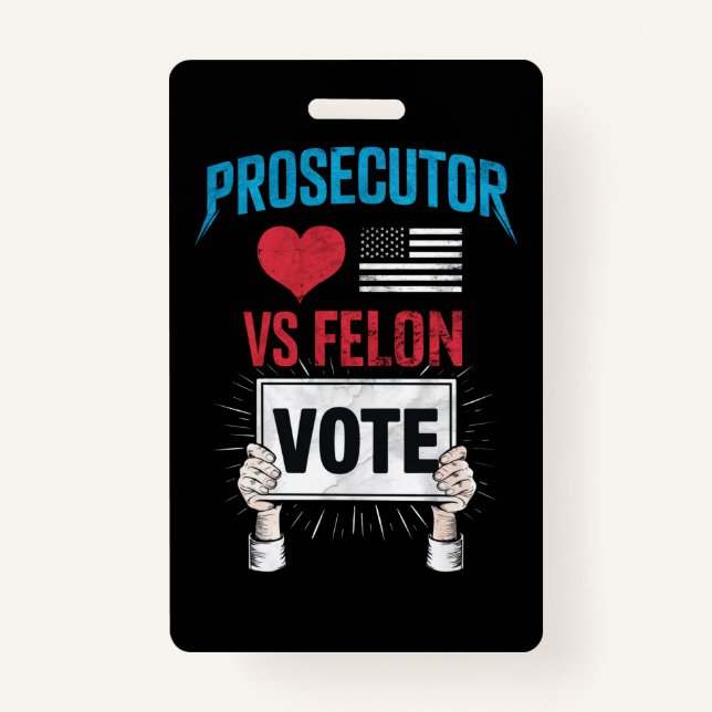 Prosecutor vs Felon Vote ID Badge (Front)