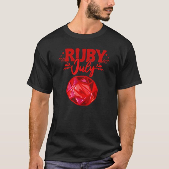 Prospecting Prospector Mining Gems Prospect   Ruby T-Shirt (Front)
