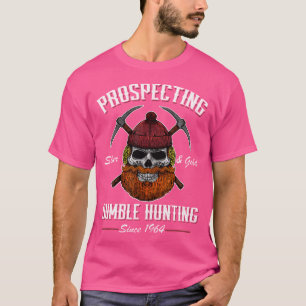 Prospecting Silver And Gold Bumble Hunting T-Shirt