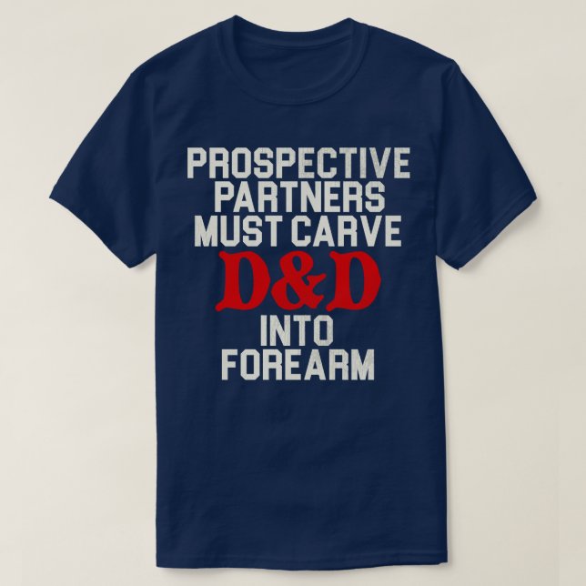 Prospective Partners Must ve DD T-Shirt (Design Front)