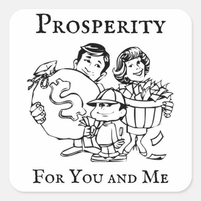 Prosperity For You and Me Square Sticker (Front)