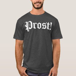 Prost Beer T-Shirt